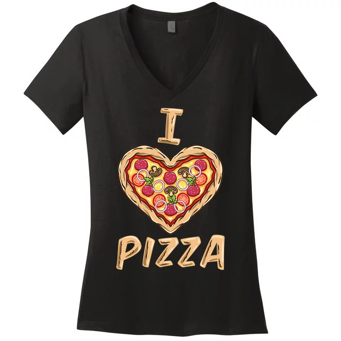 I Love Pizza For Pizza Lover Women's V-Neck T-Shirt