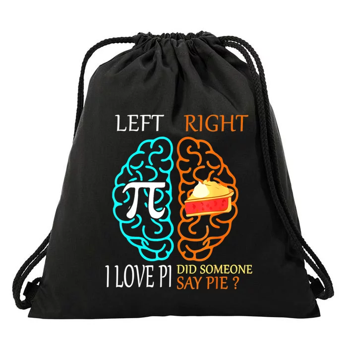 I Love Pi Did Someone Say Pie Math Teacher Women Drawstring Bag