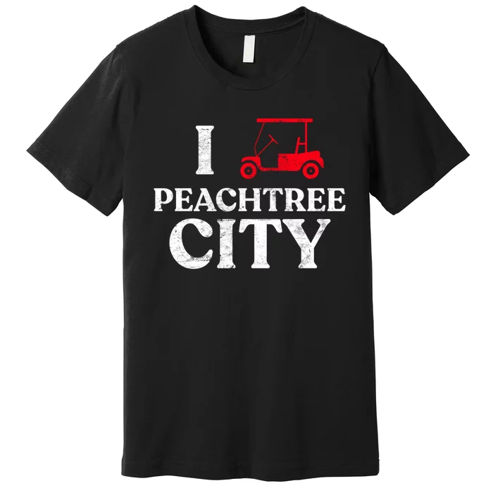 I Love Peachtree City GA Funny Golf Cart State of Georgia Premium T-Shirt