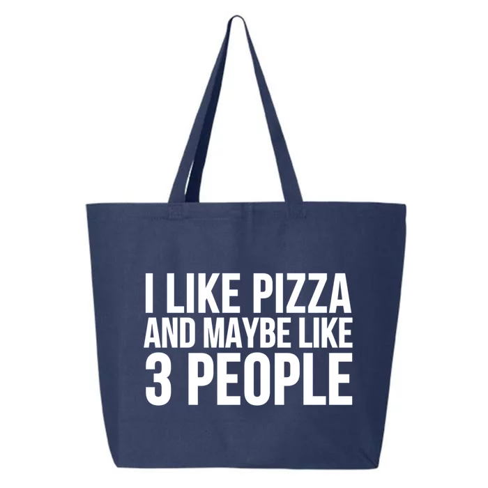 I Like Pizza And Maybe Like 3 People Gift Funny Pizza Lover Cool Gift 25L Jumbo Tote