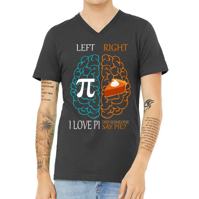 I Love Pie Funny Brain V-Neck T-Shirt