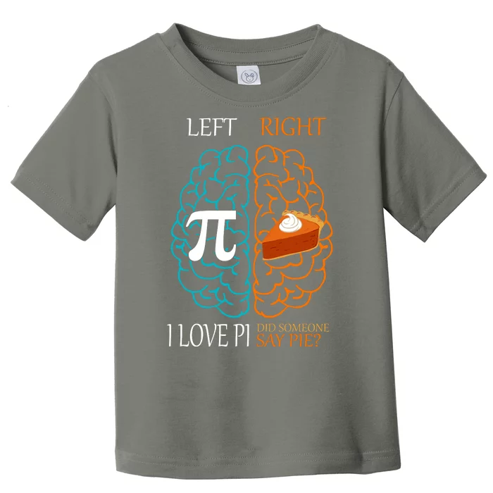 I Love Pie Funny Brain Toddler T-Shirt