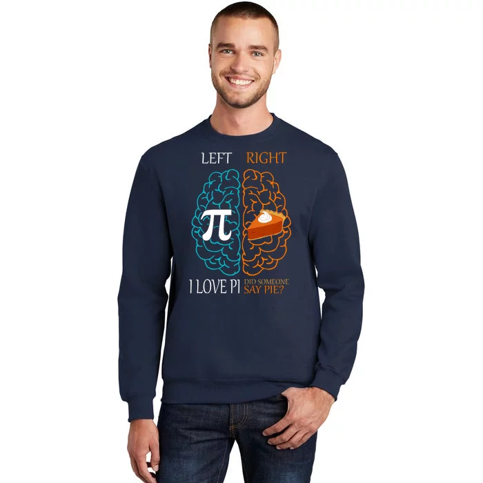 I Love Pie Funny Brain Sweatshirt