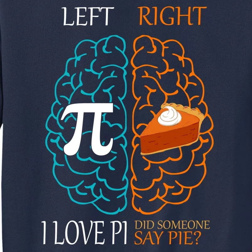 I Love Pie Funny Brain Sweatshirt