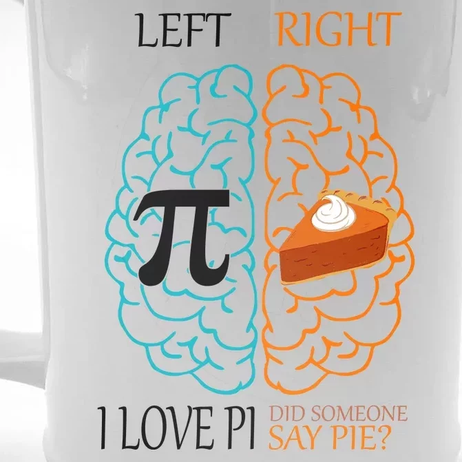 I Love Pie Funny Brain Front & Back Beer Stein