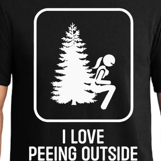 I Love Peeing Outside Girl Sign Funny Camping Hiking Outdoor Pajama Set