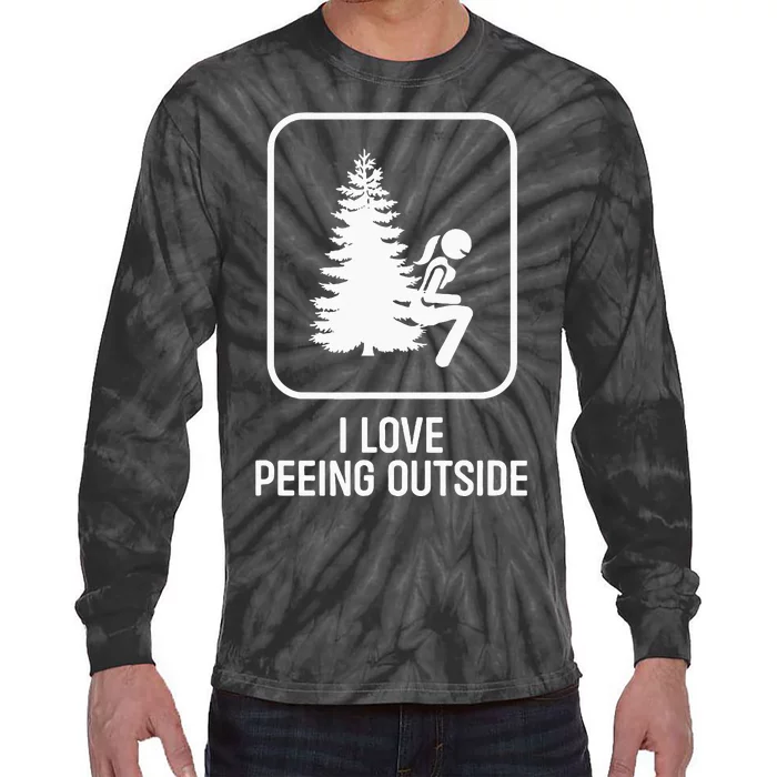 I Love Peeing Outside Girl Sign Funny Camping Hiking Outdoor Tie-Dye Long Sleeve Shirt