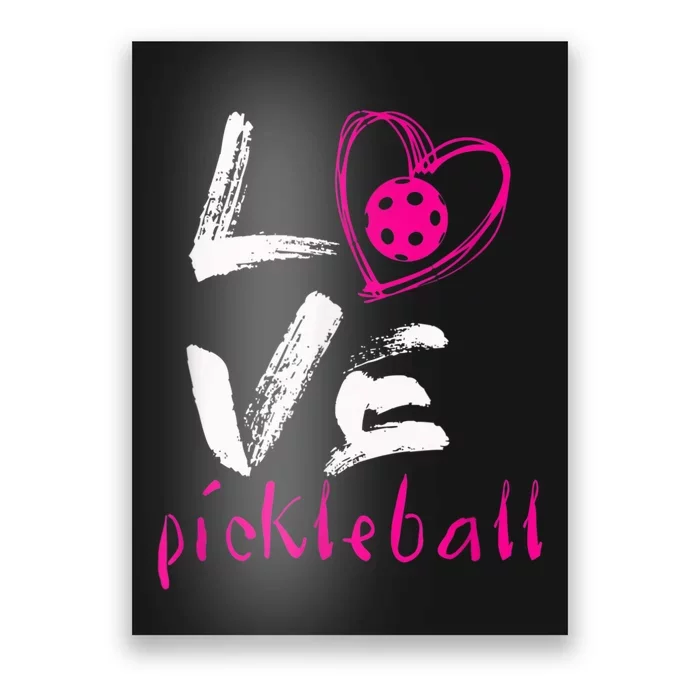 I Love Pickleball, Funny Pickle Ball Tee For Player Poster