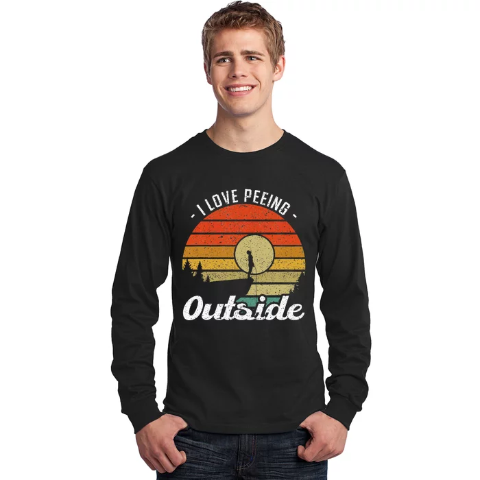 I Love Peeing Outside Camper And Hiker Long Sleeve Shirt