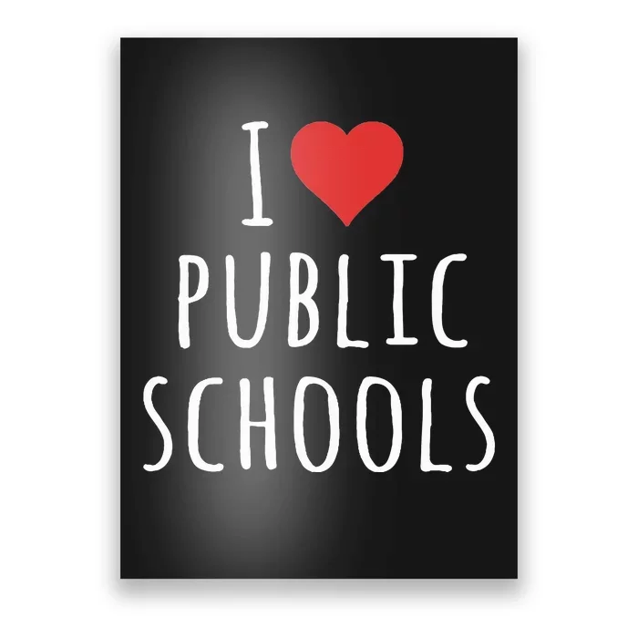 I Love Public Schools Poster