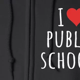 I Love Public Schools Full Zip Hoodie