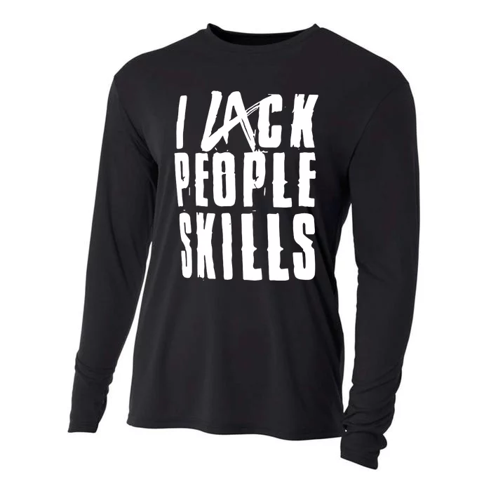 I Lack People Skills Cooling Performance Long Sleeve Crew