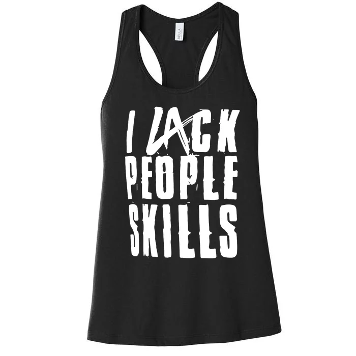 I Lack People Skills Women's Racerback Tank