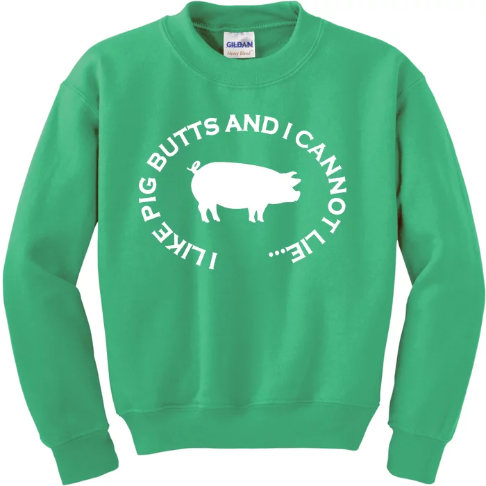 I Like Pig Butts And I Can Not Lie Kids Sweatshirt