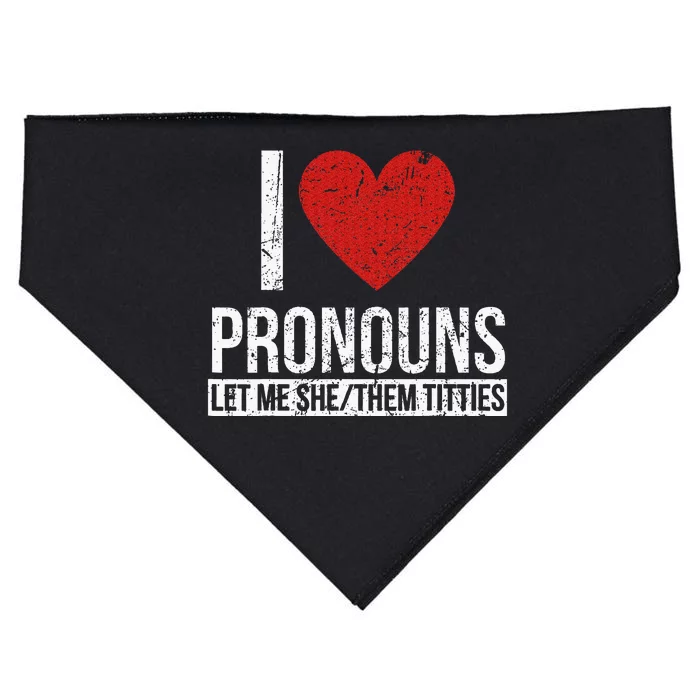 I Love Pronouns Let Me She Them Titties USA-Made Doggie Bandana