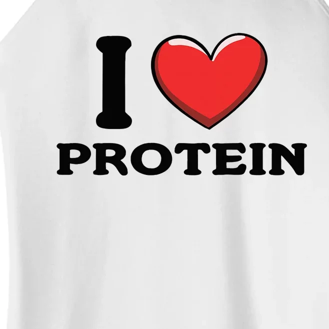 I Love Protein Funny Gym Workout Women’s Perfect Tri Rocker Tank