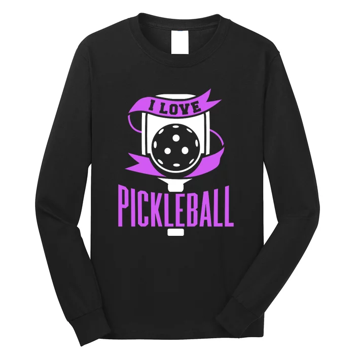 I Love Pickleball Long Sleeve Shirt