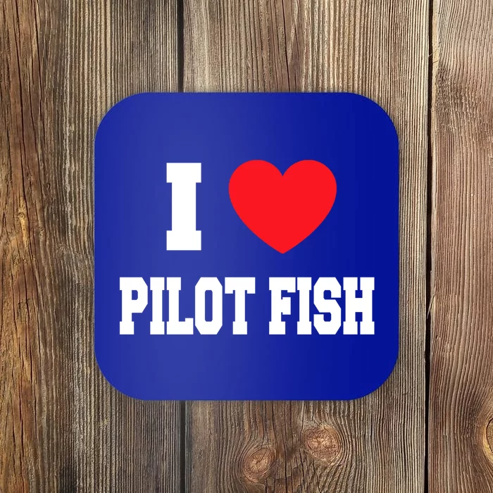 I Love Pilot Fish Gift Coaster