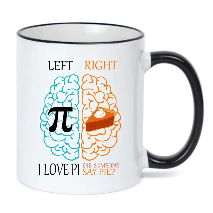 I Love Pi Did Someone Say Pie Brain Left Right Black Color Changing Mug