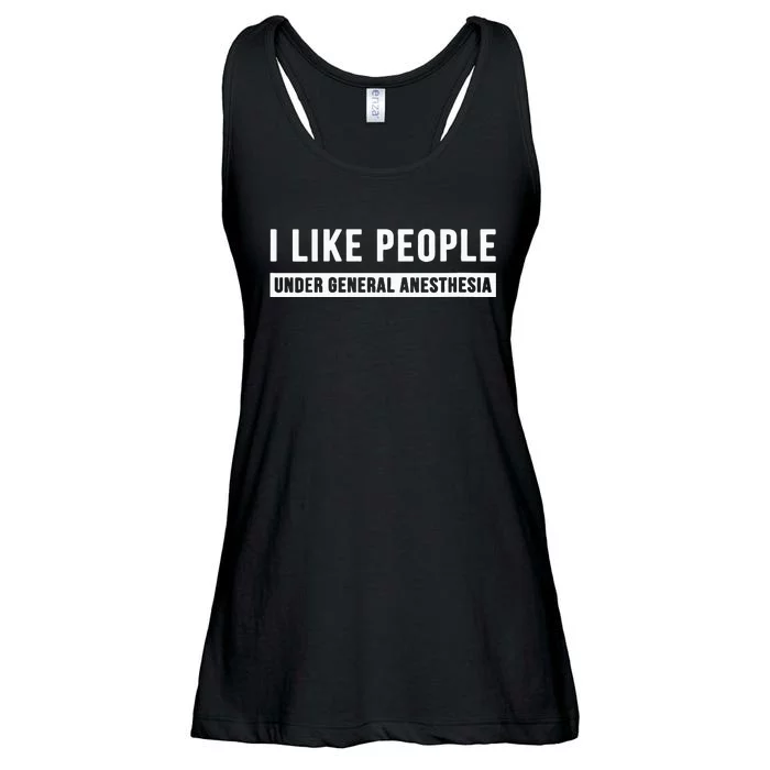 I Like People Under General Anesthesia Anesthesiology Ladies Essential Flowy Tank