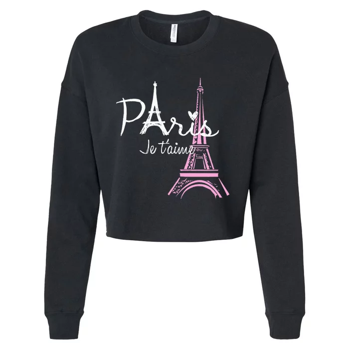 I Love Paris Eiffel Tower France French Cropped Pullover Crew