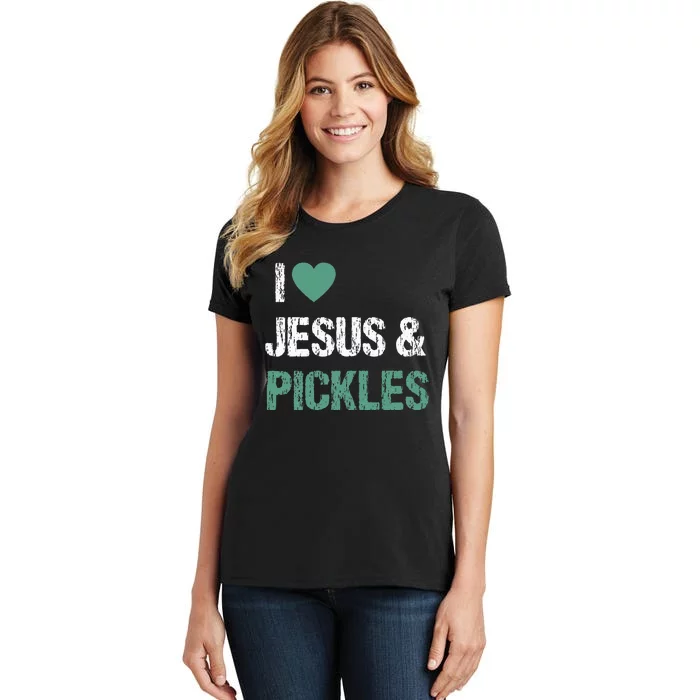 I Love Pickles & Jesus Funny Quote Saying Humor Women's T-Shirt