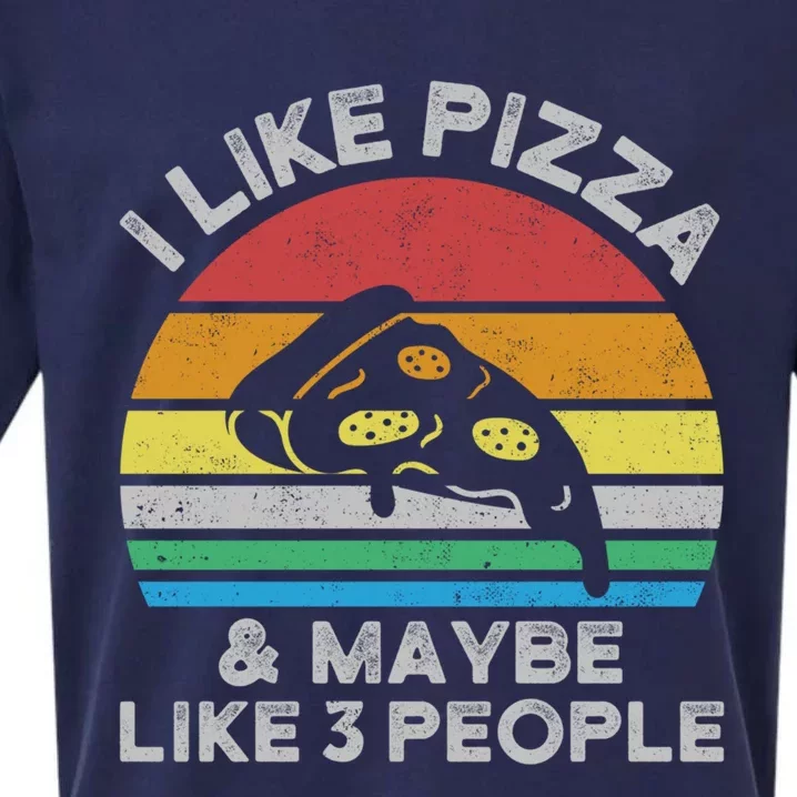 I Like Pizza And Maybe Like 3 People I Funny Pizza Funny Gift Sueded Cloud Jersey T-Shirt