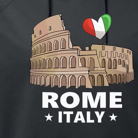 I Love Rome Italy Roman Colosseum Gift Performance Fleece Hoodie