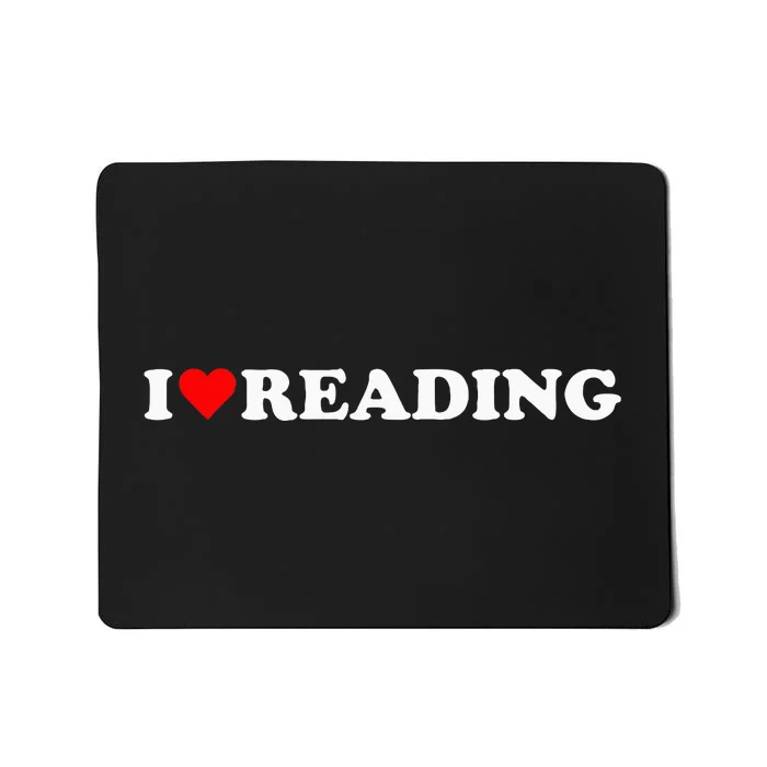 I Love Reading Cute Red Heart Books Lover Mousepad