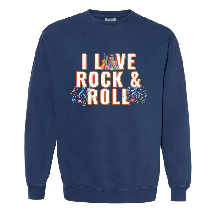 I Love Rock & Roll Music Musical Instrument Retro Vintage Garment-Dyed Sweatshirt