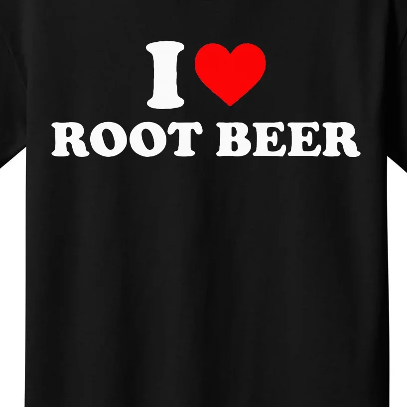 I Love Root Beer Root Beer Kids T-Shirt