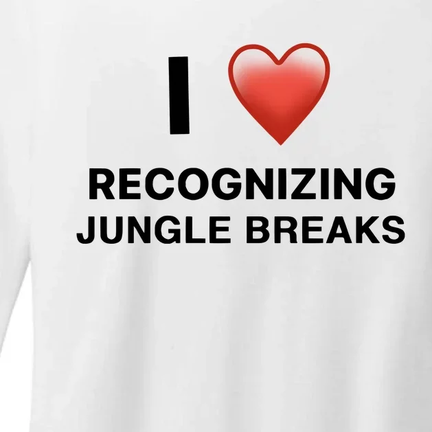 I Love Recognizing Jungle Breaks Womens CVC Long Sleeve Shirt