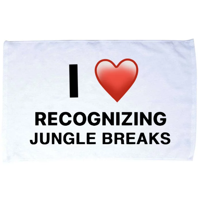 I Love Recognizing Jungle Breaks Microfiber Hand Towel