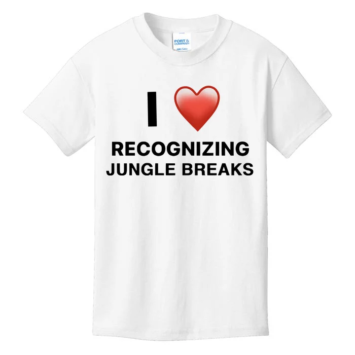 I Love Recognizing Jungle Breaks Kids T-Shirt