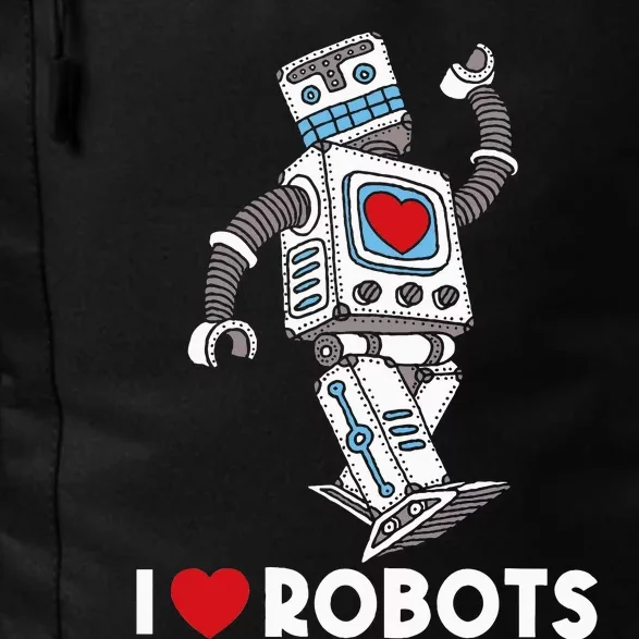 I Love Robots Robot Lover Robotics Engineer Engineering Daily Commute Backpack