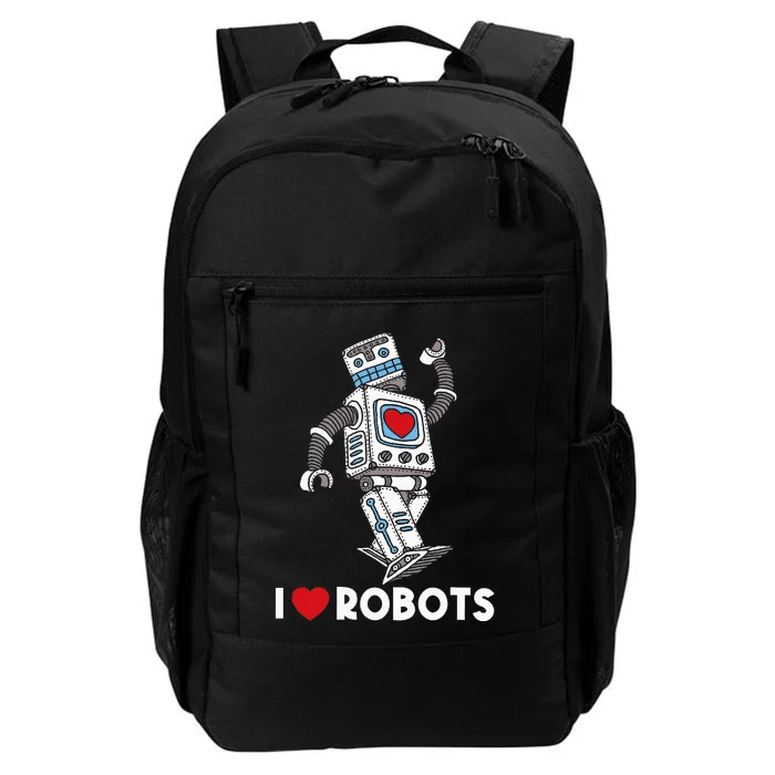 I Love Robots Robot Lover Robotics Engineer Engineering Daily Commute Backpack