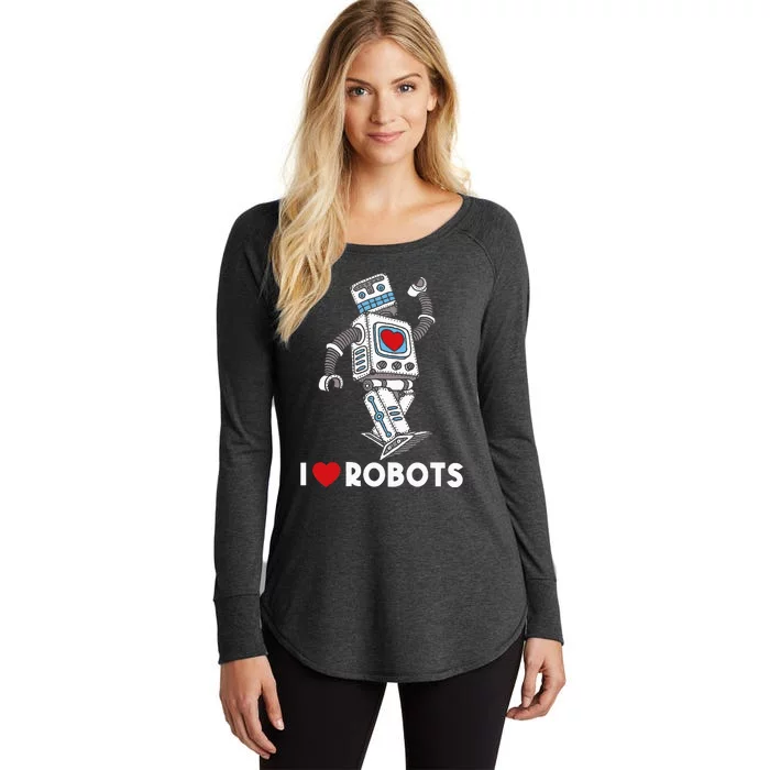 I Love Robots Robot Lover Robotics Engineer Engineering Women's Perfect Tri Tunic Long Sleeve Shirt