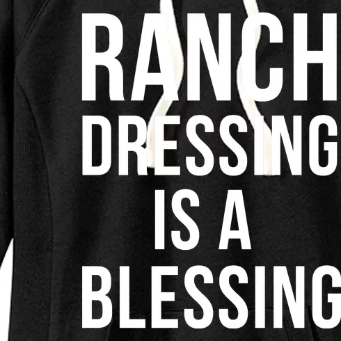 I Love Ranch Dressing Is A Blessing Women's Fleece Hoodie