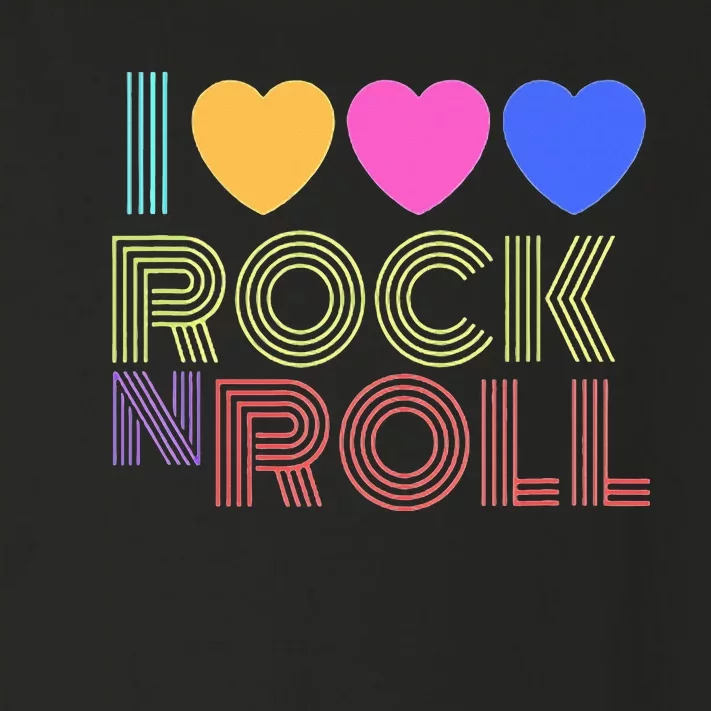 I Love Rock N Roll Music For Fans Young Toddler Long Sleeve Shirt