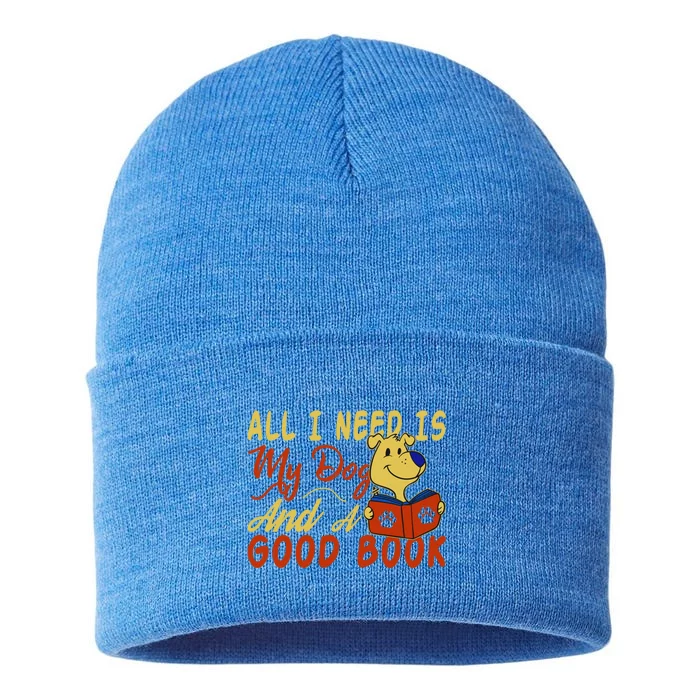 I Love Reading All I Need Is My Dog And A Good Book Cute Gift Sustainable Knit Beanie