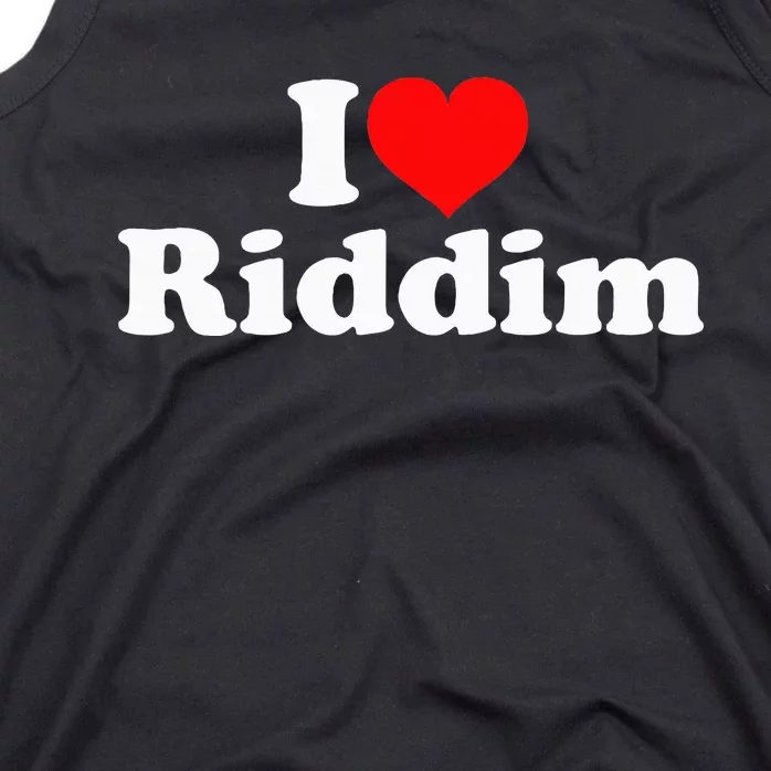 I Love Riddim Tank Top