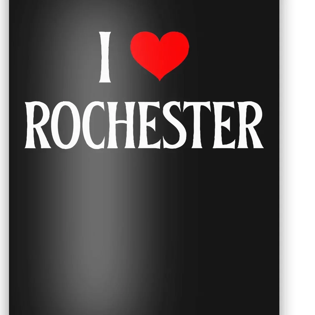 I Love Rochester I Heart Rochester Holiday Travel Souvenir Poster