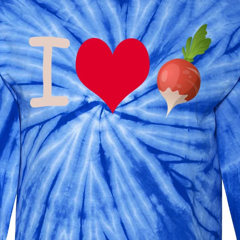 I Love Radish Radishes Gift Tie-Dye Long Sleeve Shirt