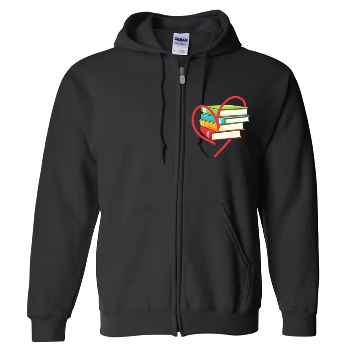 I Love Reading Heart Love Books Gift Library Bookworm Full Zip Hoodie