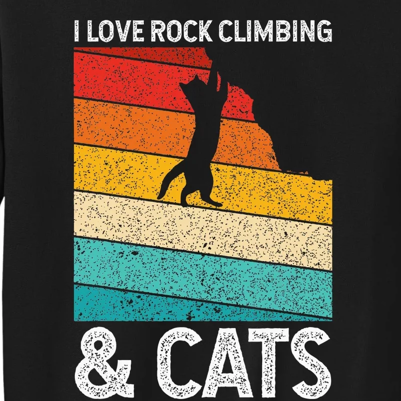 I Love Rock Climbing & Cats Cute Kitty Cat Lover Gift Sweatshirt