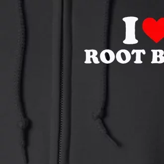 i love root beer root beer Full Zip Hoodie