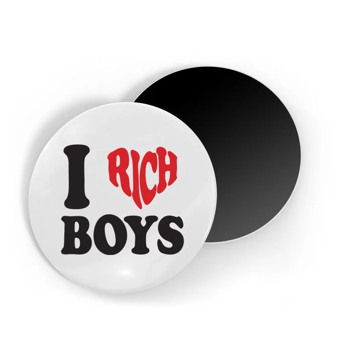 I Love Rich B.O.Y.S. Magnet