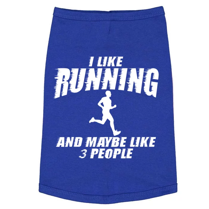 I Like Running And Maybe Like 3 People Funny Gift Funny Quotes Doggie Tank