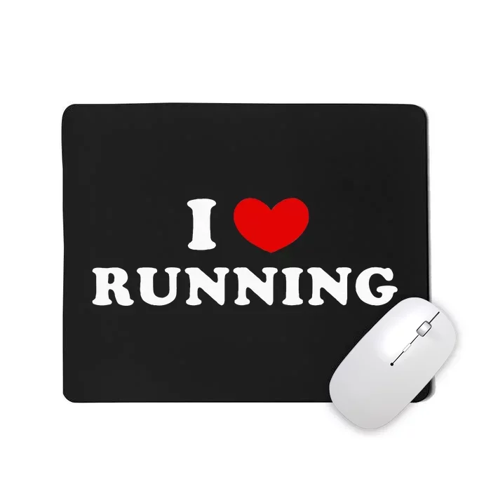 I Love Running Mousepad