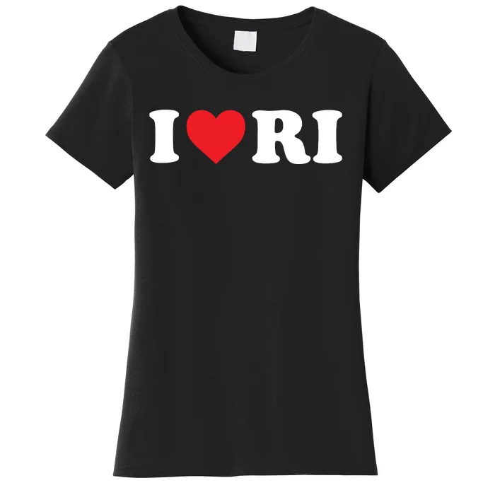 I Love Ri Heart Rhode Island Women's T-Shirt